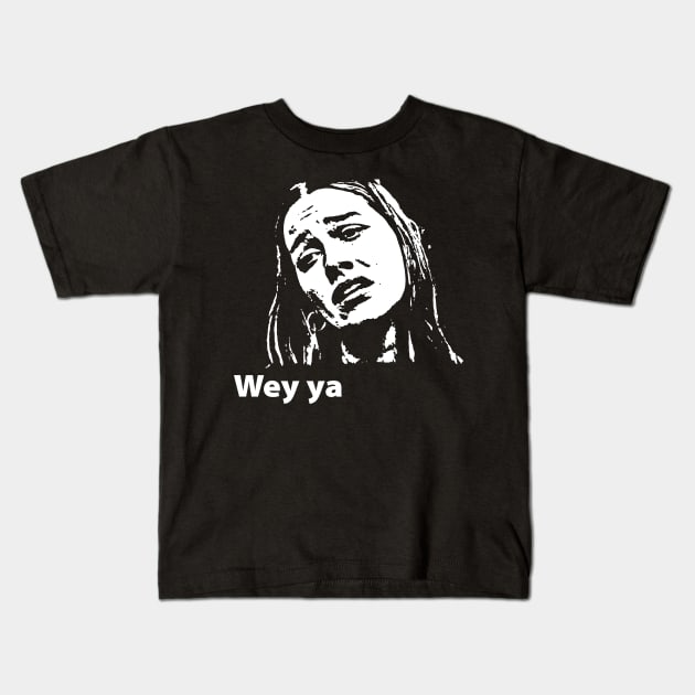 Wey Ya - meme Kids T-Shirt by verde